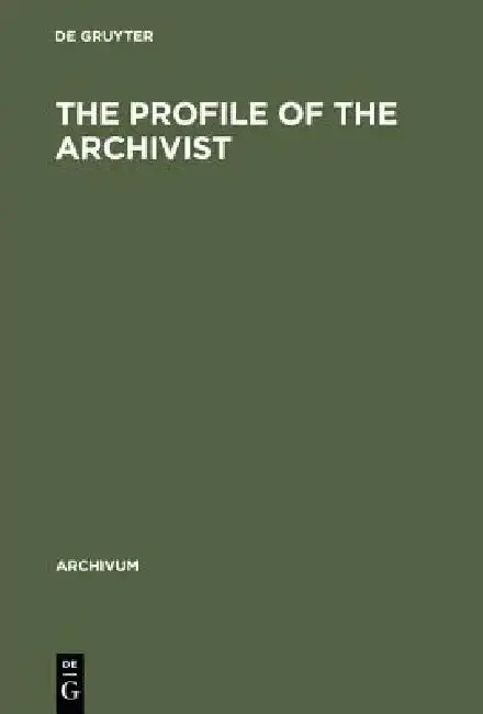 Cover of The Profile of the Archivist