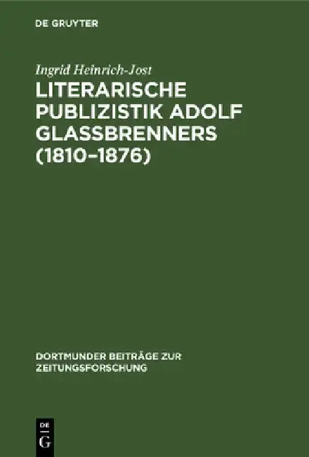 Cover of Literarische Publizistik Adolf Glaßbrenners (1810-1876)