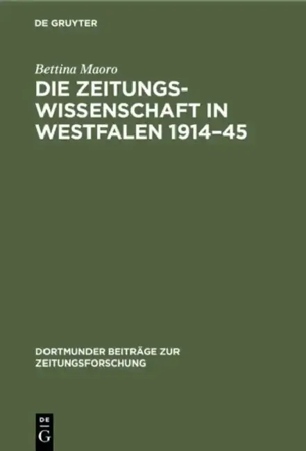 Cover of Die Zeitungswissenschaft in Westfalen 1914-45