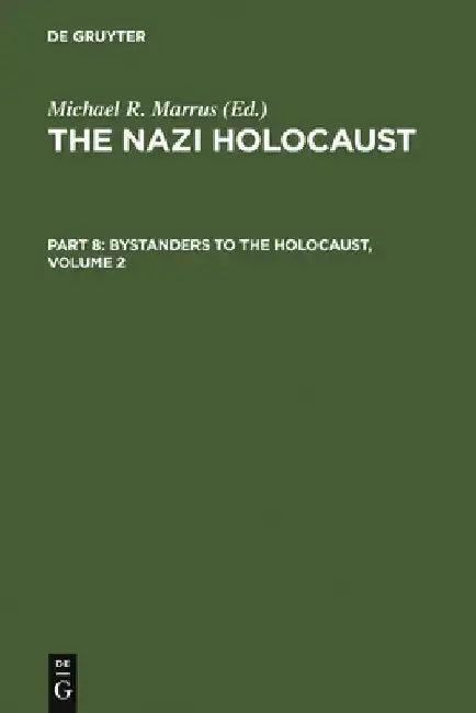 Cover of The Nazi Holocaust. Part 8