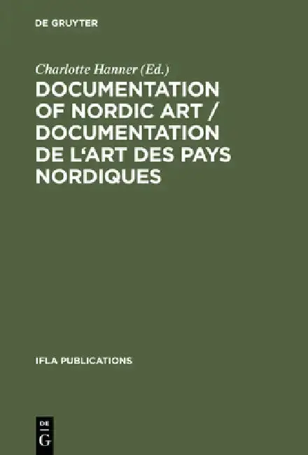 Cover of Documentation of Nordic Art / Documentation de l'Art Des Pays Nordiques