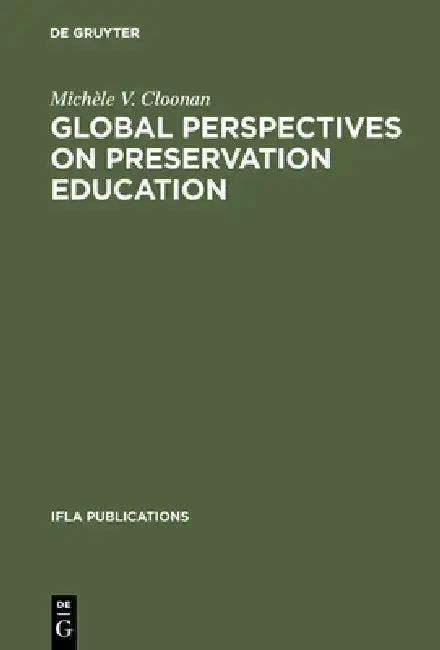 Cover of Global perspectives on preservation education