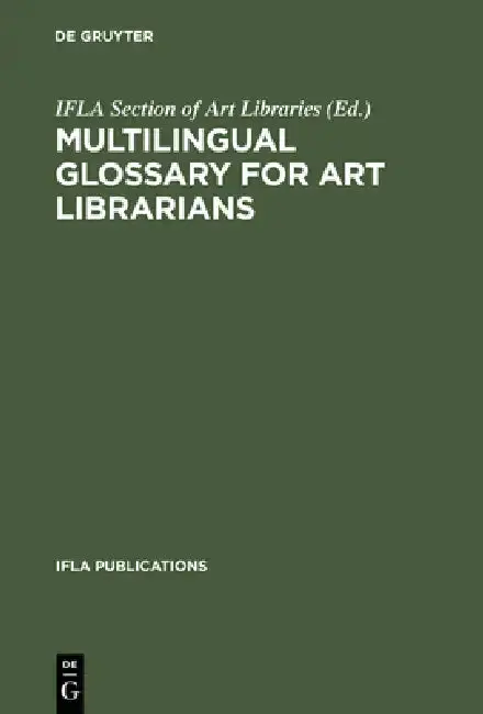 Cover of Multilingual Glossary for Art Librarians
