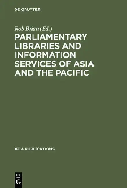 Cover of Parliamentary Libraries and Information Services of Asia and the Pacific