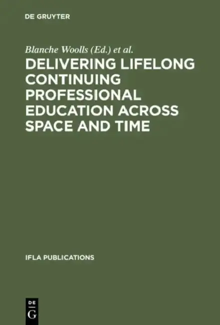 Cover of Delivering Lifelong Continuing Professional Education Across Space and Time