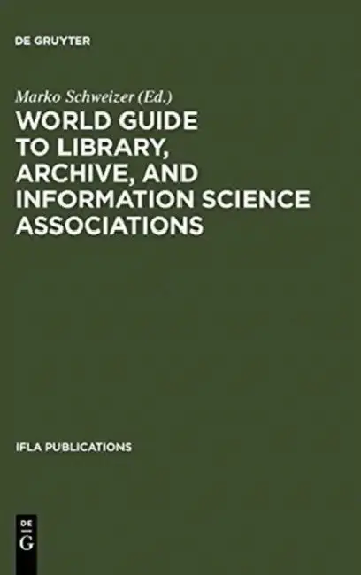 Cover of World Guide to Library, Archive, and Information Science Associations