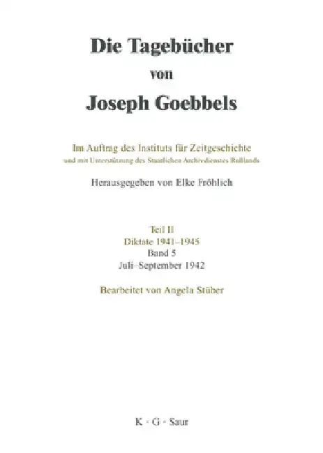 Cover of Die Tagebücher von Joseph Goebbels, Band 5, Juli - September 1942