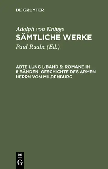 Cover of Sämtliche Werke, Abteilung I/Band 5, Romane in 8 Bänden. Geschichte des armen Herrn von Mildenburg