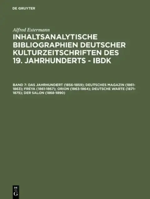 Cover of Das Jahrhundert 1856-1859; Deutsches Magazin 1861-1863; Freya 1861-1867; Orion 1863-1864; Deutsche Warte 1871-1875; Der Salon 1868-1890