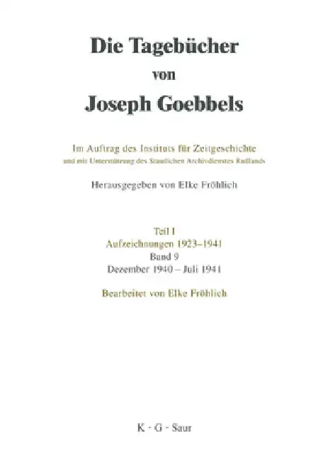 Cover of Die Tagebücher von Joseph Goebbels, Band 9, Dezember 1940 - Juli 1941