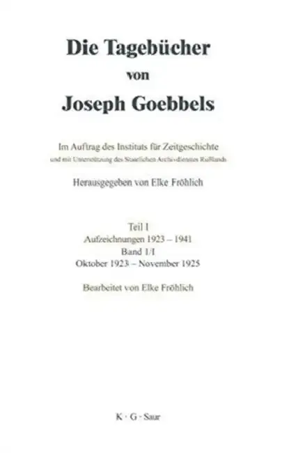 Cover of Die Tagebücher von Joseph Goebbels, Band I, Oktober 1923 - November 1925