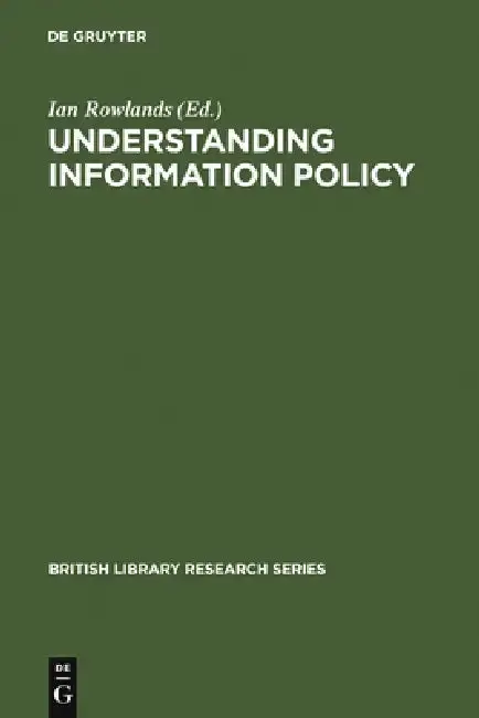 Cover of Understanding Information Policy