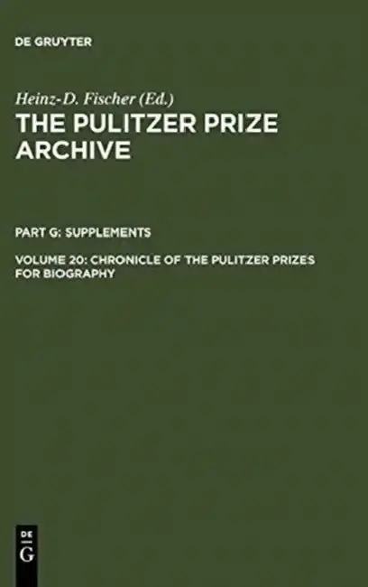 Cover of Chronicle of the Pulitzer Prizes for Biography