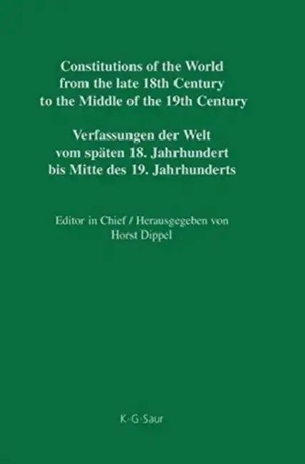 Cover of Constitutions of the World from the Late 18th Century to the Middle of the 19th Century, Part V, Nassau - Saxe-Hildburghausen