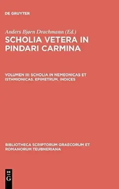 Cover of Scholia in Nemeonicas Et Isthmionicas. Epimetrum. Indices