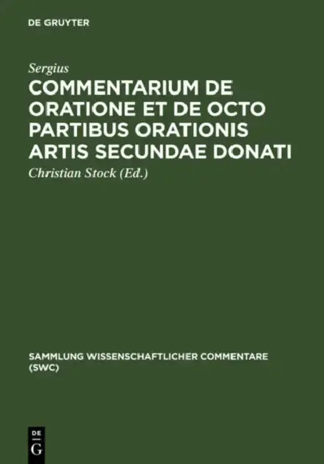 Cover of Commentarium de oratione et de octo partibus orationis artis secundae Donati