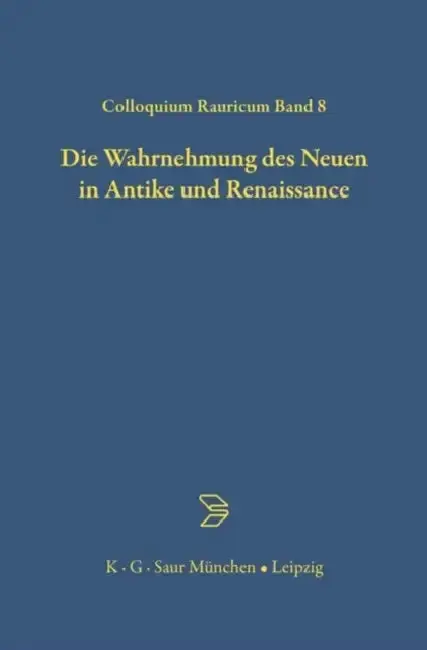 Cover of Die Wahrnehmung des Neuen in Antike und Renaissance