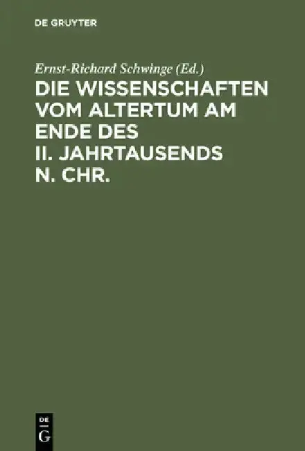 Cover of Die Wissenschaften vom Altertum am Ende des II. Jahrtausends n. Chr.