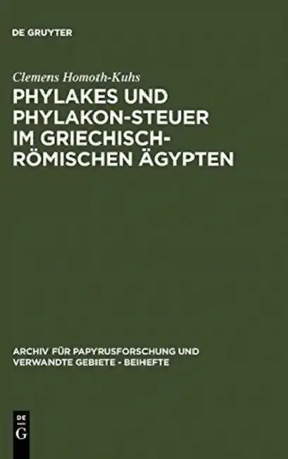 Cover of Phylakes und Phylakon-Steuer im griechisch-römischen Ägypten