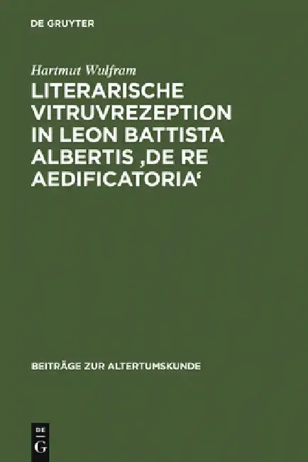 Cover of Literarische Vitruvrezeption in Leon Battista Albertis 'De re aedificatoria'