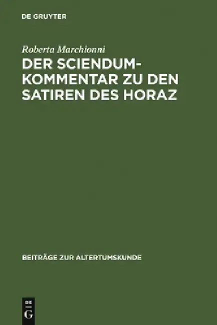 Cover of Der Sciendum-Kommentar Zu Den Satiren Des Horaz