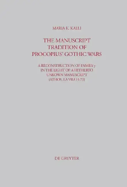 Cover of The Manuscript Tradition of Procopius' Gothic Wars