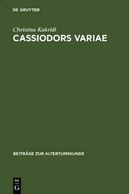 Cover of Cassiodors Variae. Literatur und Politik im ostgotischen Italien