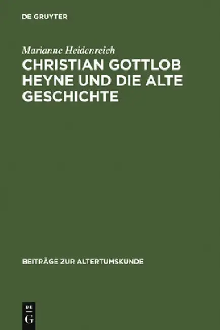 Cover of Christian Gottlob Heyne und die Alte Geschichte