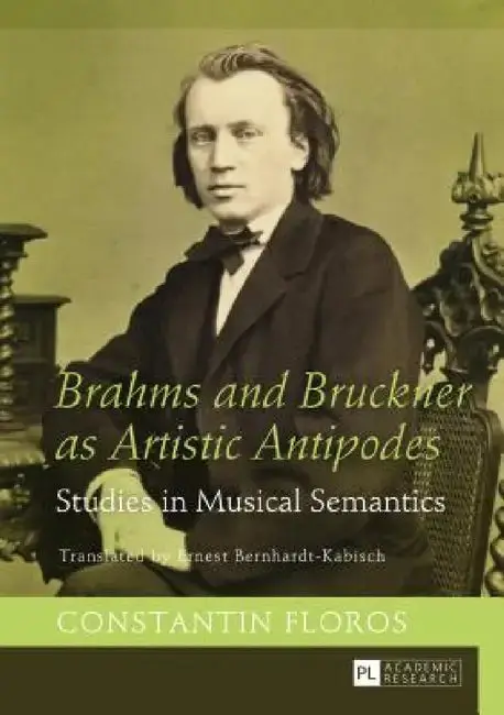 Cover of Brahms and Bruckner as Artistic Antipodes