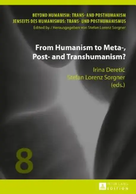 Cover of From Humanism to Meta-, Post- and Transhumanism?