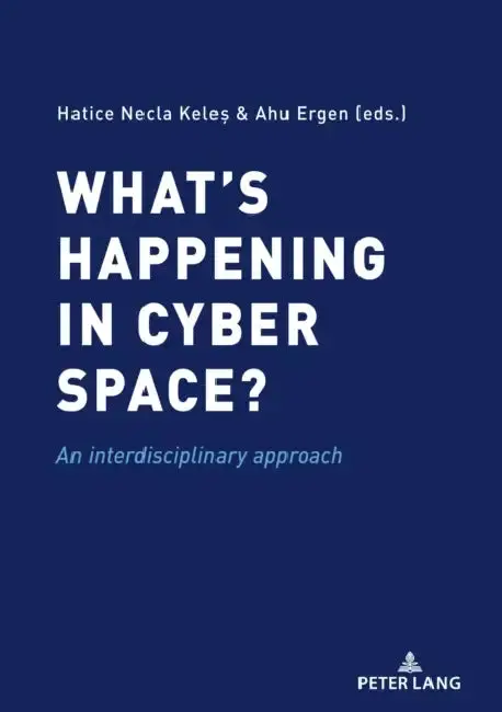 Cover of What's Happening in Cyber Space?