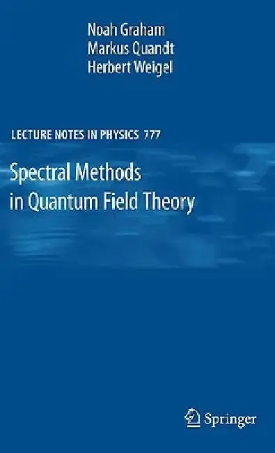 Cover of Spectral Methods in Quantum Field Theory