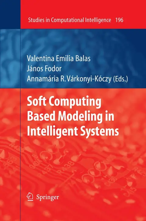 Cover of Soft Computing Based Modeling in Intelligent Systems