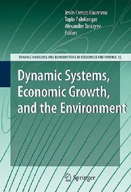 Cover of Dynamic Systems, Economic Growth, and the Environment