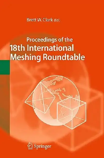 Cover of Proceedings of the 18th International Meshing Roundtable