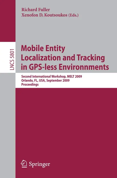Cover of Mobile Entity Localization and Tracking in GPS-less Environnments