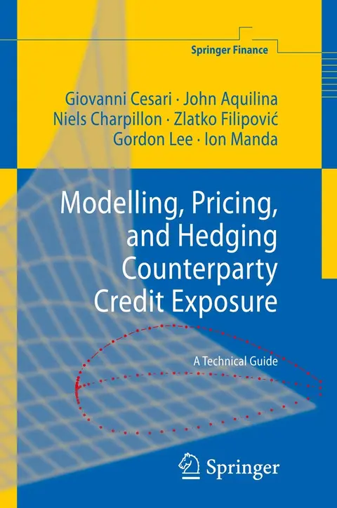 Cover of Modelling, Pricing, and Hedging Counterparty Credit Exposure
