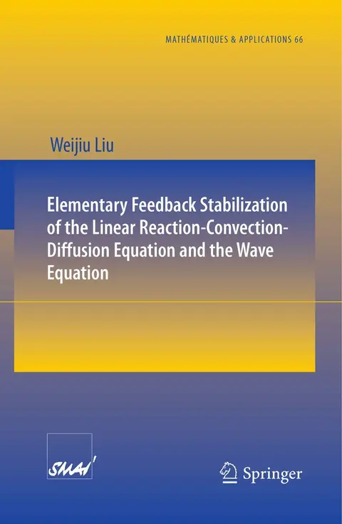 Cover of Elementary Feedback Stabilization of the Linear Reaction-Convection-Diffusion Equation and the Wave Equation