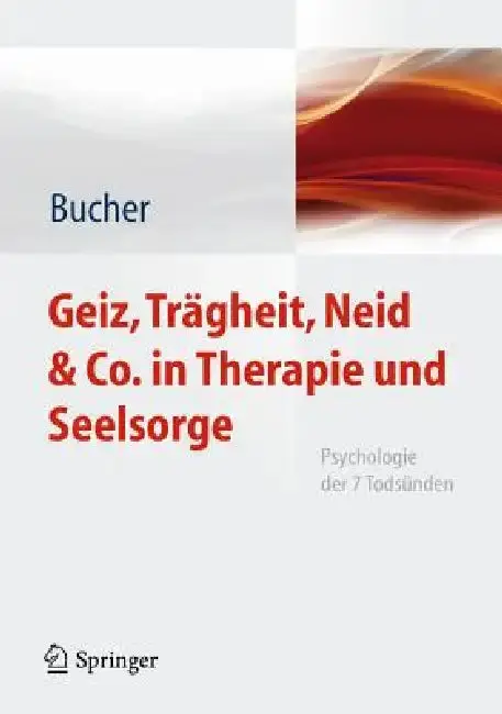 Cover of Geiz, Trägheit, Neid & Co. in Therapie Und Seelsorge