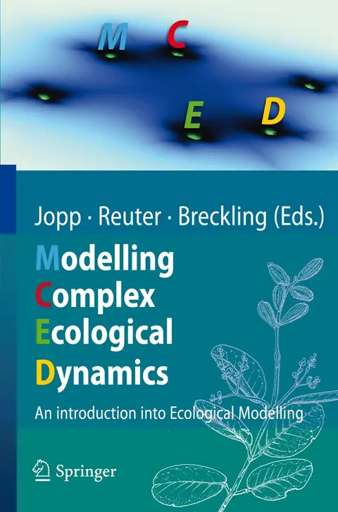 Cover of Modelling Complex Ecological Dynamics an Introduction into Ecological Modelling (Pb 2011)