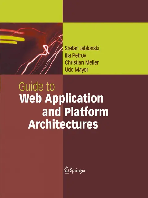 Cover of Guide to Web Application and Platform Architectures