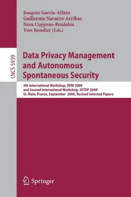 Cover of Data Privacy Management and Autonomous Spontaneous Security