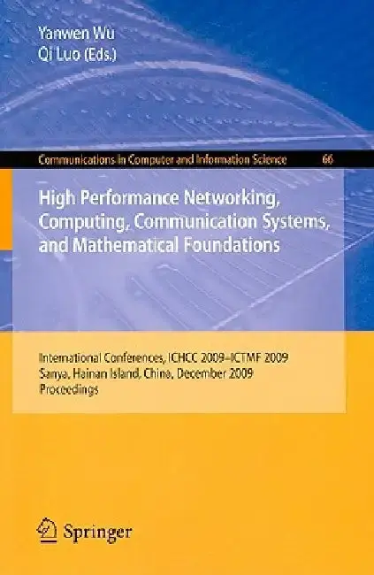 Cover of High Performance Networking, Computing, Communication Systems, and Mathematical Foundations
