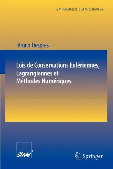 Cover of Lois de Conservations Eulériennes, Lagrangiennes Et Méthodes Numériques