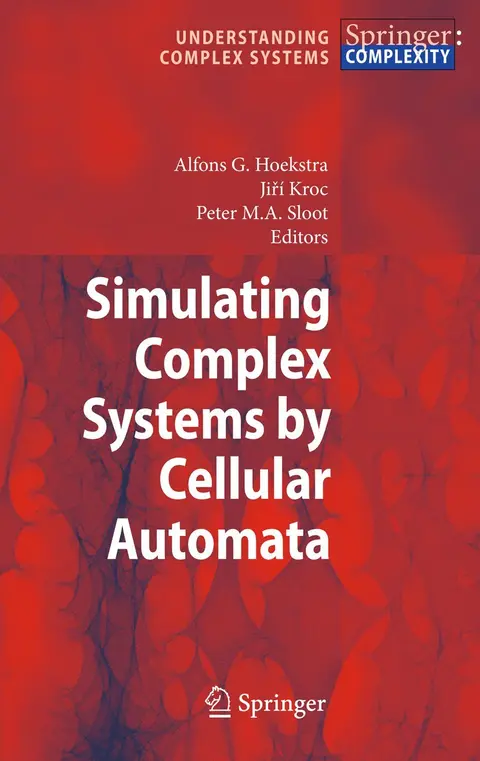 Cover of Simulating Complex Systems by Cellular Automata