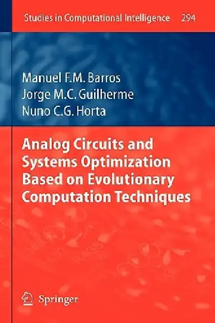 Cover of Analog Circuits and Systems Optimization Based on Evolutionary Computation Techniques