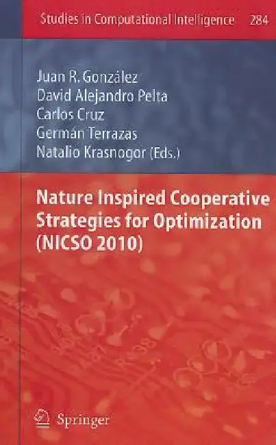 Cover of Nature Inspired Cooperative Strategies for Optimization (NICSO 2010)