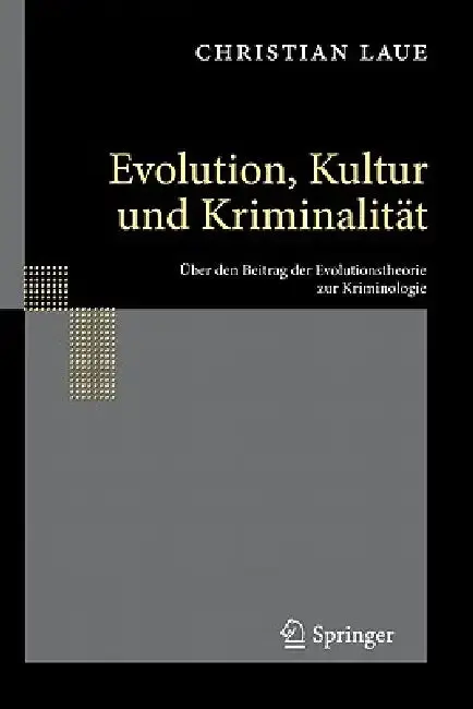 Cover of Evolution, Kultur Und Kriminalität