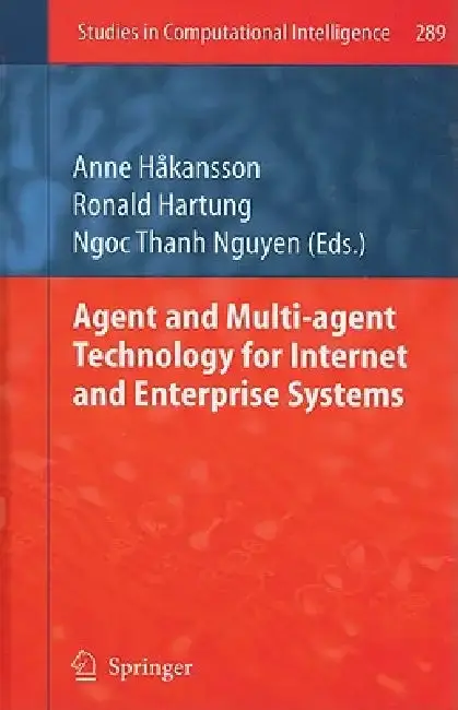Cover of Agent and Multi-Agent Technology for Internet and Enterprise Systems