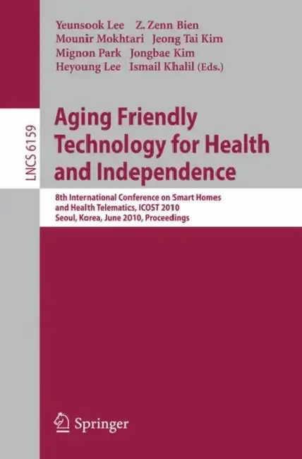 Cover of Aging Friendly Technology for Health and Independence